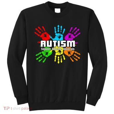 Support Educate Advocate Autism Handprint Sweatshirt