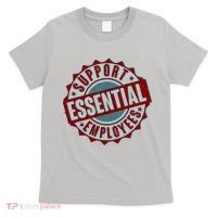 Support Essential Employees T-Shirt thumb 0