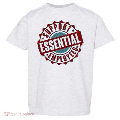 Support Essential Employees Toddler T-Shirt