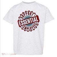 Support Essential Employees Toddler T-Shirt thumb 0
