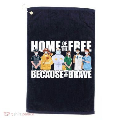Support Frontline Workers Home Of The Free Golf Towel