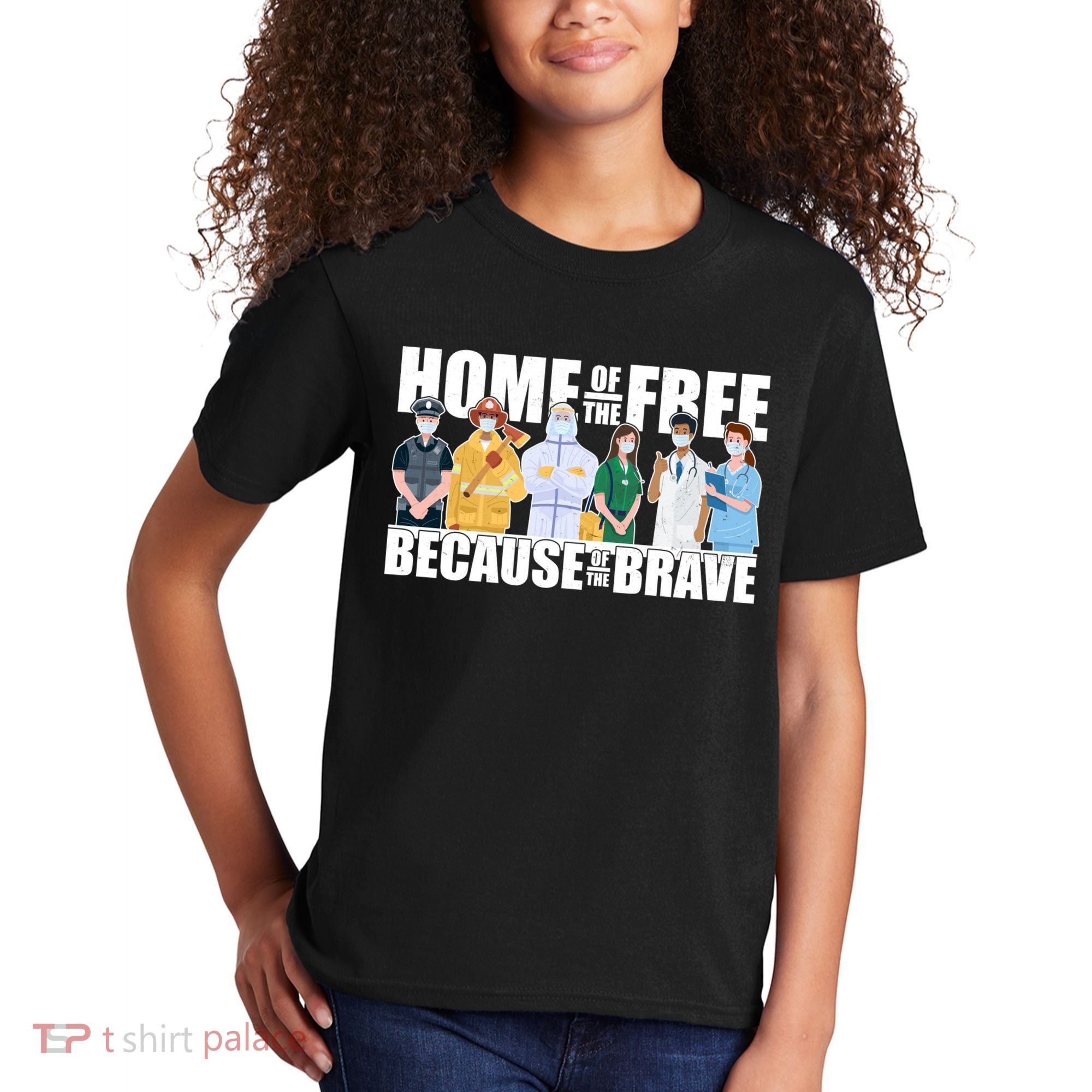 Support Frontline Workers Home Of The Free Kids T-Shirt