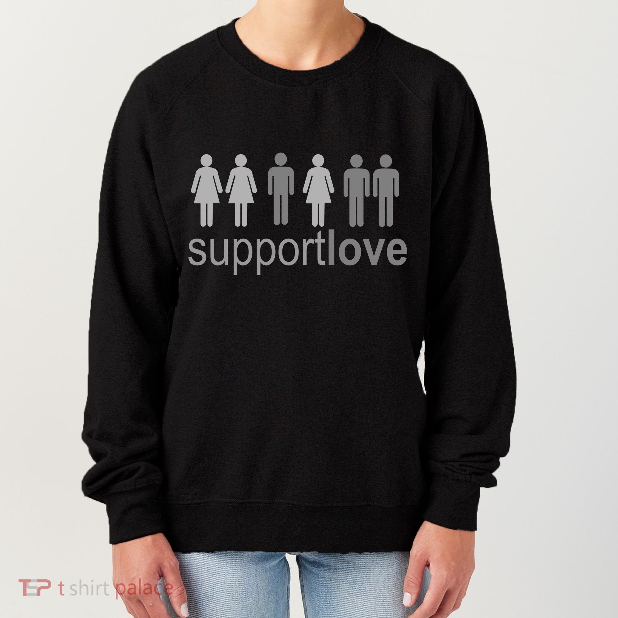 Support Love Equal Rights Women's Sweatshirt