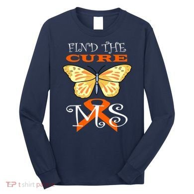Support MS Help Find The Cure Ribbon Multiple Sclerosis Long Sleeve Shirt
