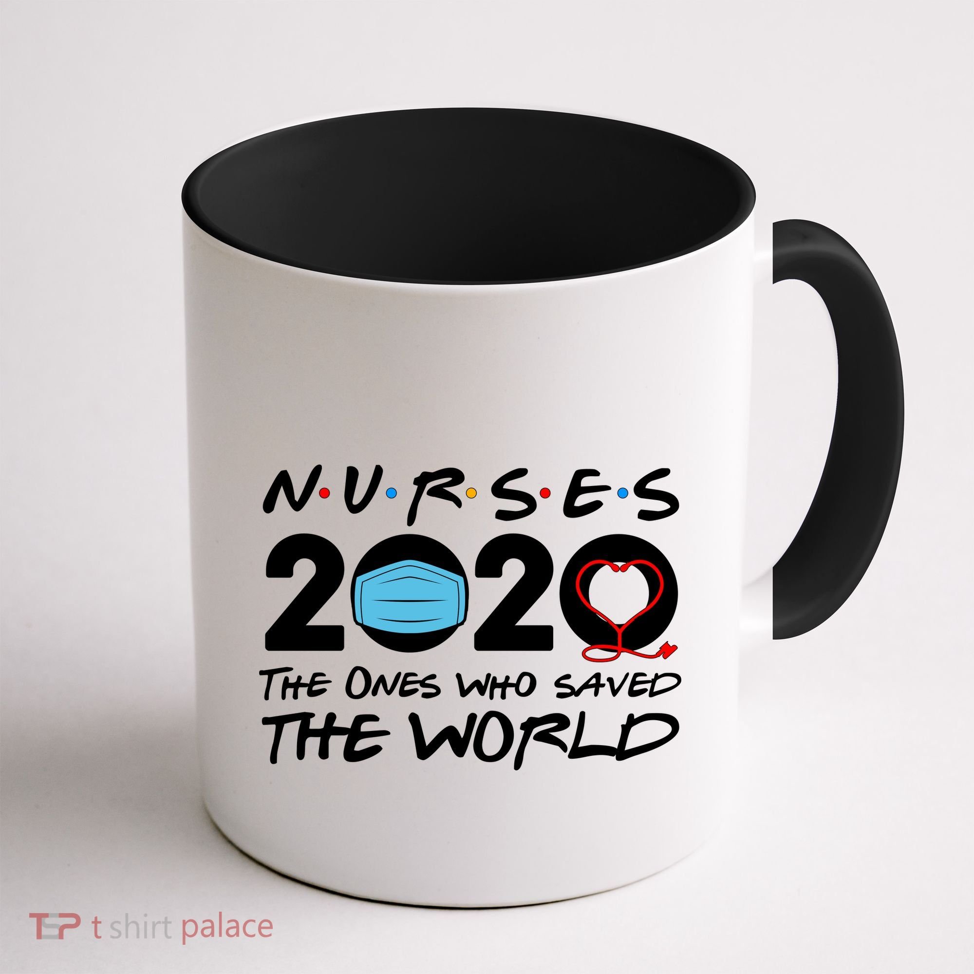 Support Nurses The Ones Who Saved The World Coffee Mug