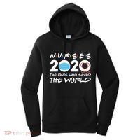 Support Nurses The Ones Who Saved The World Women's Hoodie thumb 0