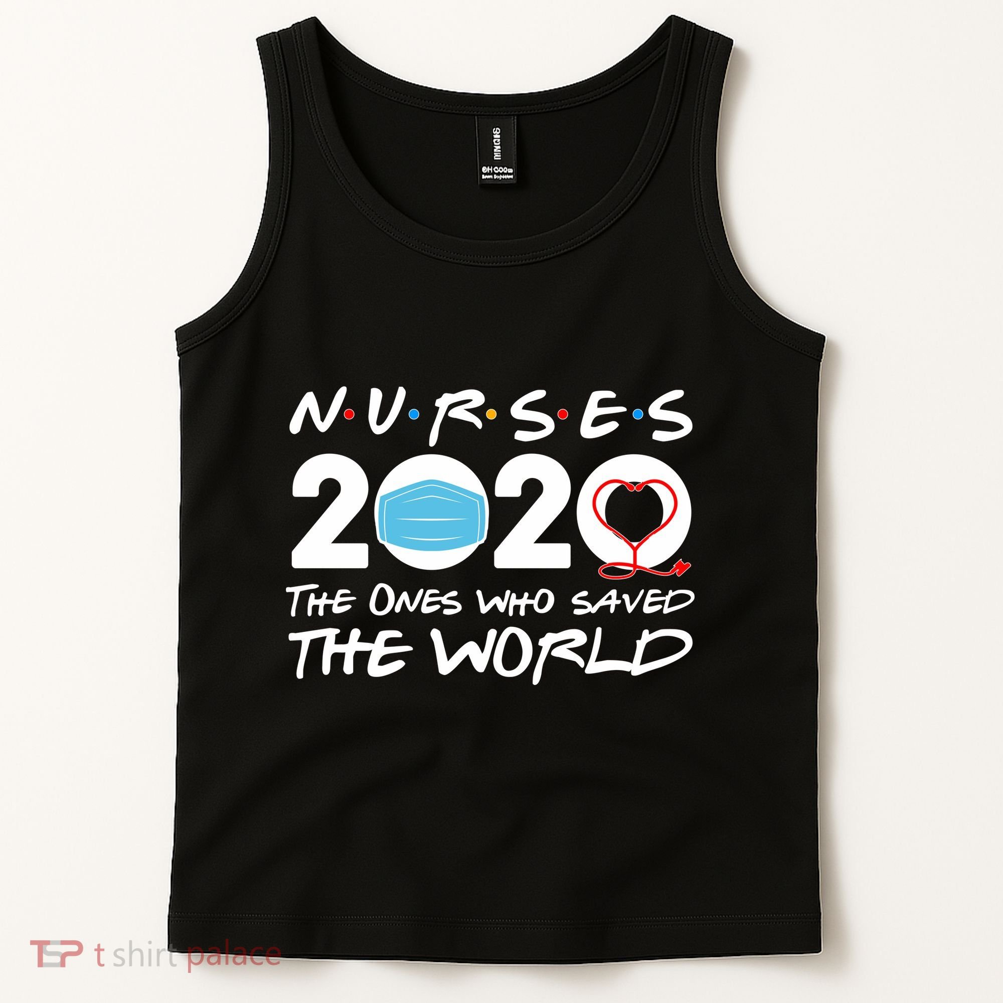 Support Nurses The Ones Who Saved The World Tank Top