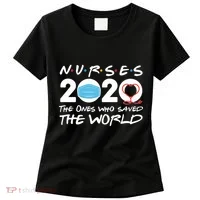 Support Nurses The Ones Who Saved The World Women's T-Shirt thumb 0