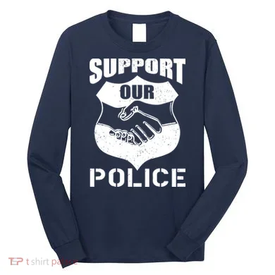 Support Our Police Long Sleeve Shirt