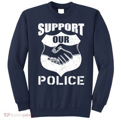 Support Our Police Sweatshirt