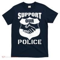 Support Our Police T-Shirt thumb 0