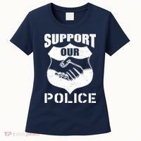Support Our Police Women's T-Shirt thumb 0