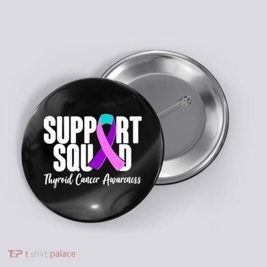 Support Squad Thyroid Cancer Awareness Button