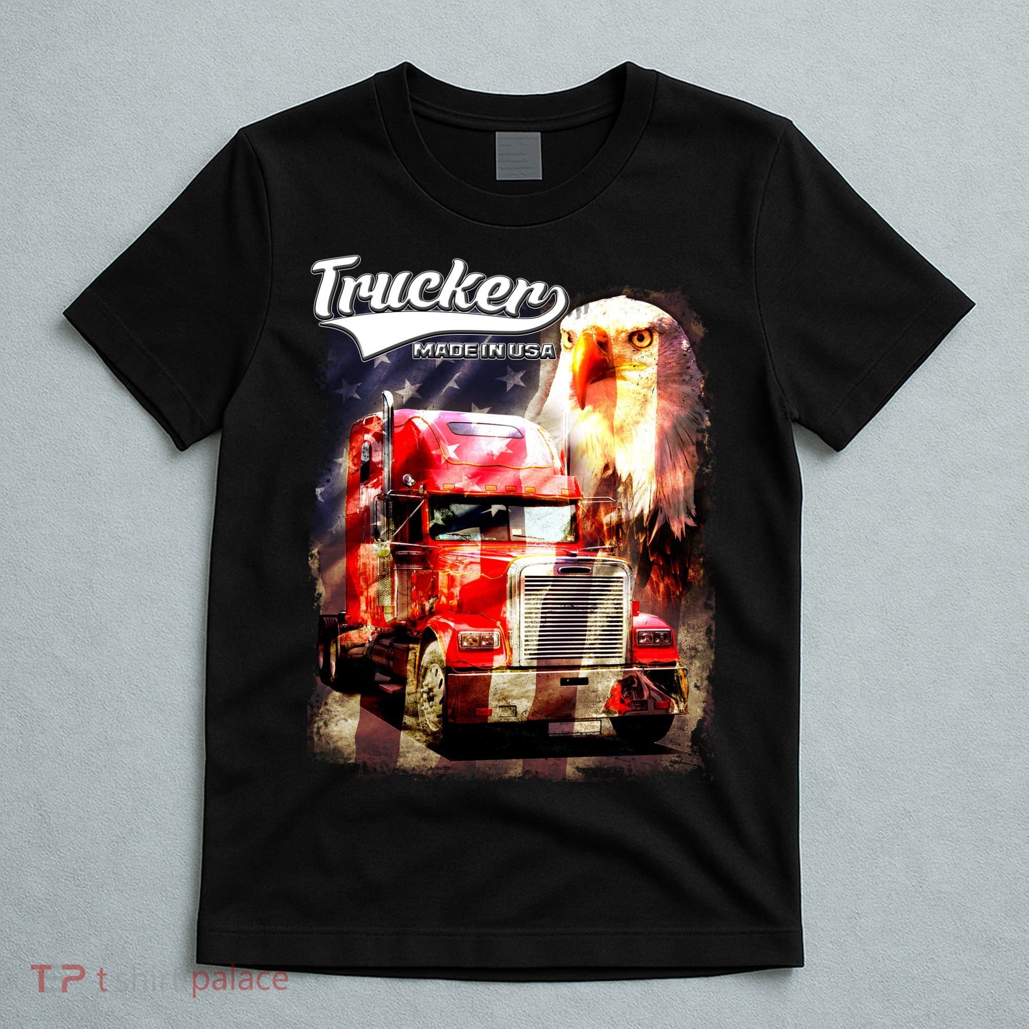 Support Trucker Made In USA Eagle Flag T-Shirt