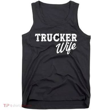 Support Trucker WIfe Tank Top