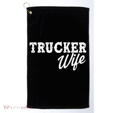 Support Trucker WIfe Golf Towel