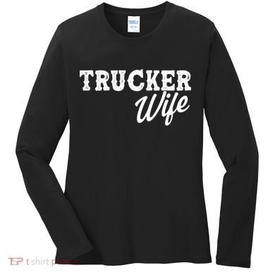 Support Trucker WIfe Women's Long Sleeve Shirt