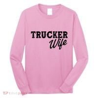 Support Trucker WIfe Long Sleeve Shirt thumb 0