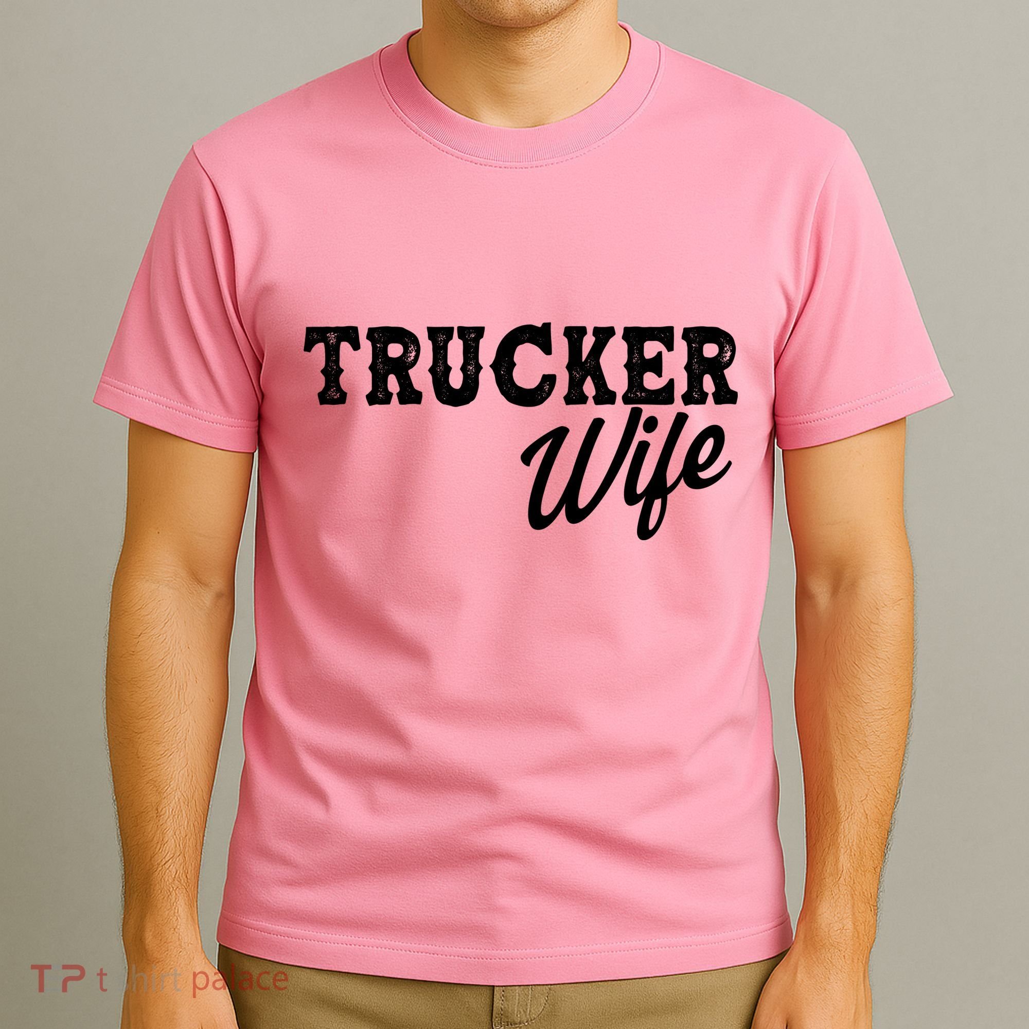 Support Trucker WIfe T-Shirt