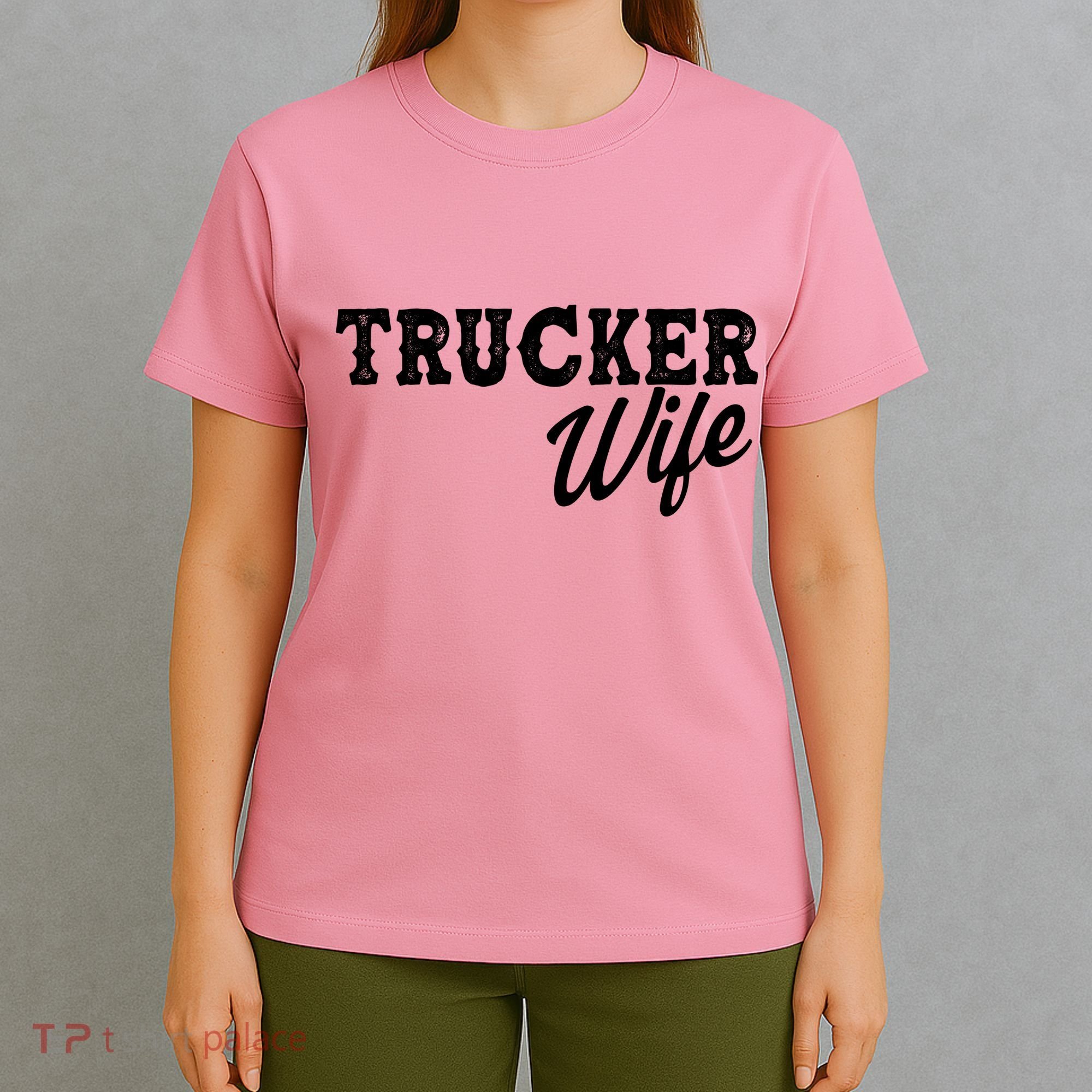 Support Trucker WIfe T-Shirt
