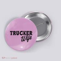 Support Trucker WIfe Button thumb 0