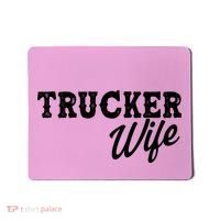 Support Trucker WIfe Mousepad thumb 0