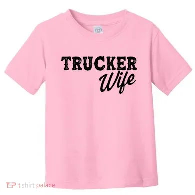 Support Trucker WIfe Toddler T-Shirt