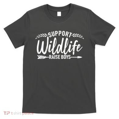 Support Wildlife Raise Boy Parents T-Shirt