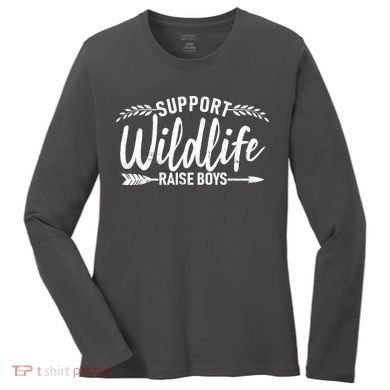 Support Wildlife Raise Boy Parents Women's Long Sleeve Shirt