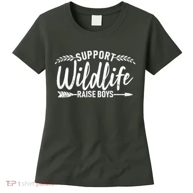 Support Wildlife Raise Boy Parents Women's T-Shirt