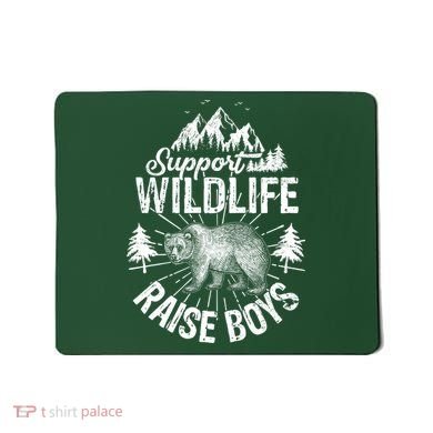 Support Wildlife Raise Boys Mousepad