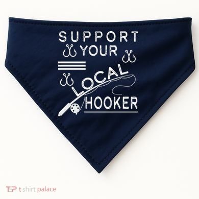 Support Your Local Hooker Funny Fishing USA-Made Doggie Bandana