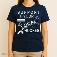 Support Your Local Hooker Funny Fishing T-Shirt thumb 4