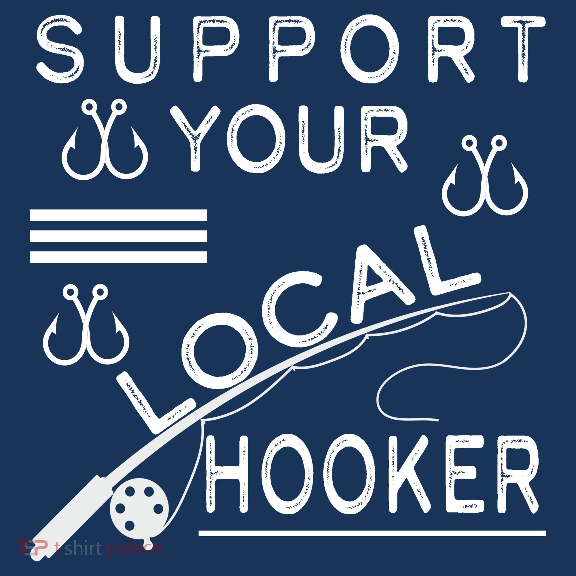 Support Your Local Hooker Funny Fishing Bucket Hat