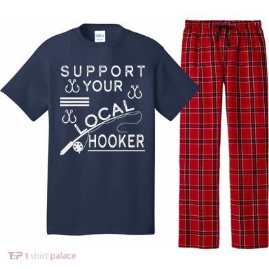 Support Your Local Hooker Funny Fishing Pajama Set