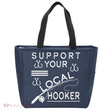 Support Your Local Hooker Funny Fishing Tote Bag