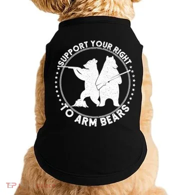 Support Your Right To Arm Bears Doggie Tank
