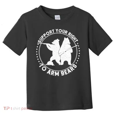 Support Your Right To Arm Bears Toddler T-Shirt