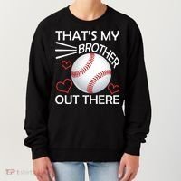 Supportive Baseball Sister That's My Brother Out There Women's Sweatshirt thumb 0