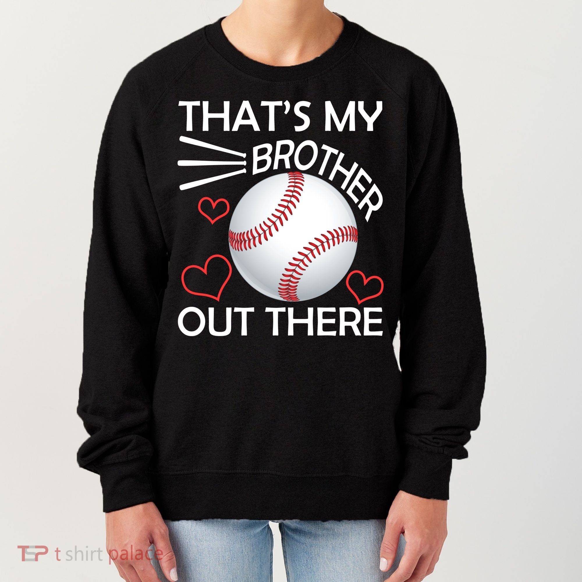 Supportive Baseball Sister That's My Brother Out There Women's Sweatshirt