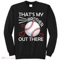 Supportive Baseball Sister That's My Brother Out There Sweatshirt thumb 0