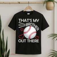 Supportive Baseball Sister That's My Brother Out There T-Shirt thumb 2
