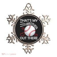 Supportive Baseball Sister That's My Brother Out There Ornament thumb 0