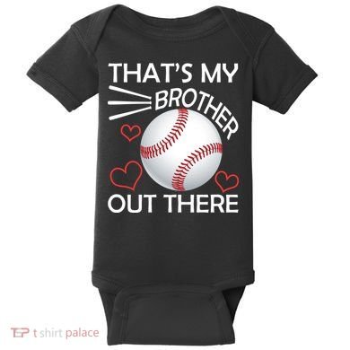 Supportive Baseball Sister That's My Brother Out There Baby Bodysuit
