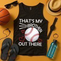 Supportive Baseball Sister That's My Brother Out There Tank Top thumb 4