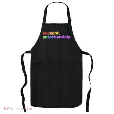 Straight Unfortunately Rainbow Pride Ally Apron