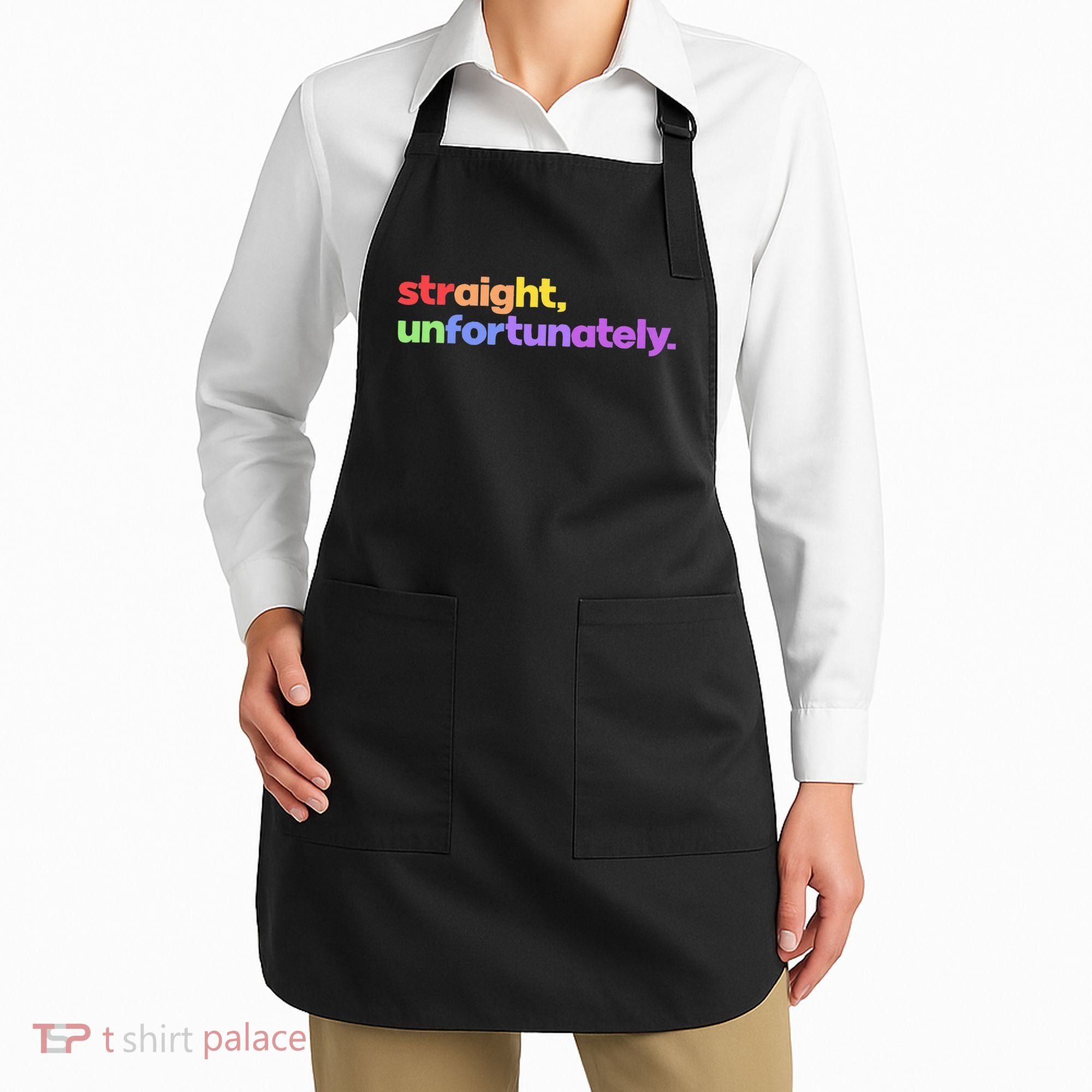 Straight Unfortunately Rainbow Pride Ally Apron