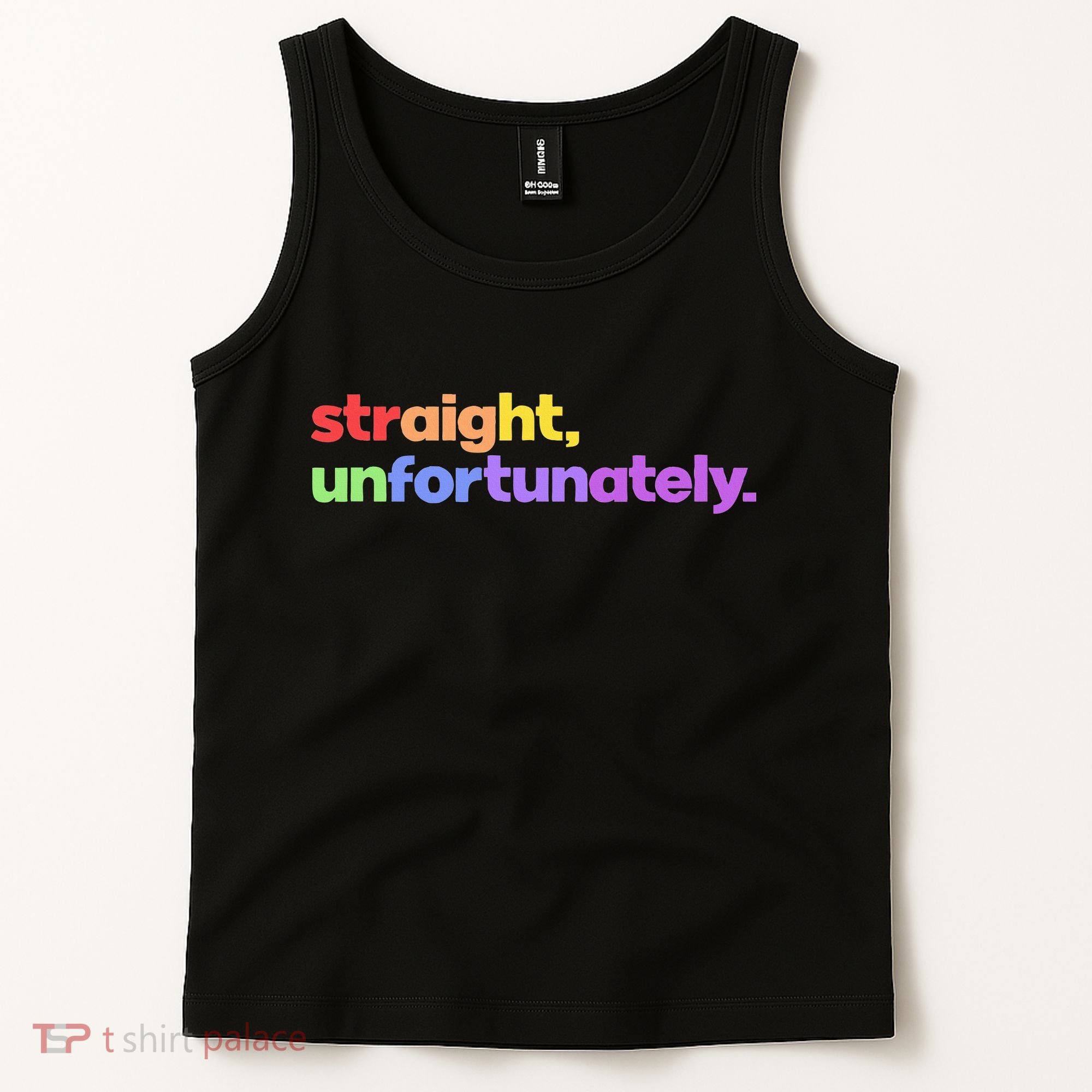 Straight Unfortunately Rainbow Pride Ally Tank Top