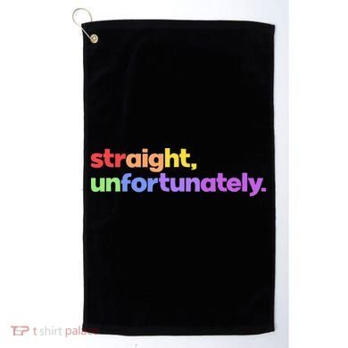 Straight Unfortunately Rainbow Pride Ally Golf Towel