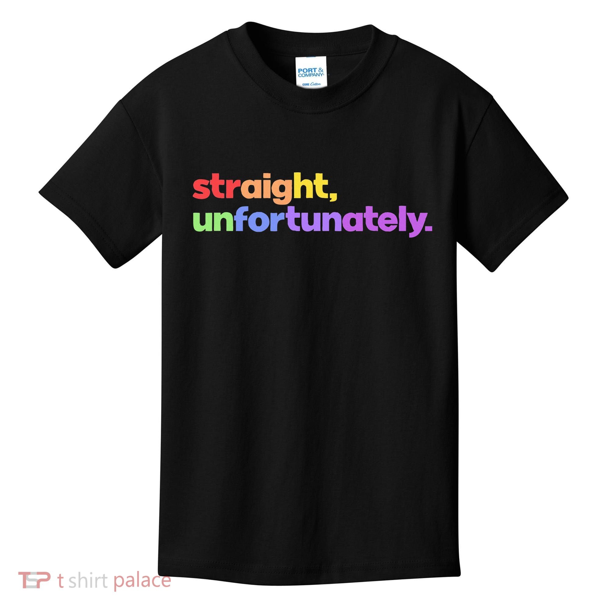 Straight Unfortunately Rainbow Pride Ally Kids T-Shirt
